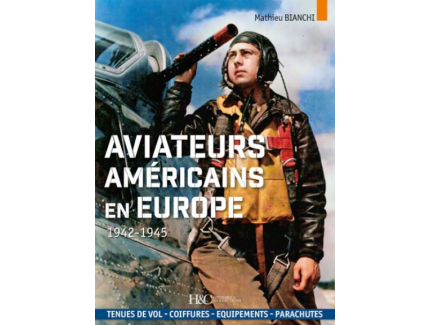 Aviateurs américains en Europe Mathieu Bianchi