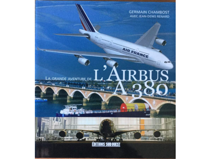 THE GREAT ADVENTURE OF THE AIRBUS A380