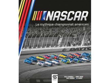 NASCAR LE MYTHIQUE CHAMPIONNAT AMÉRICAIN