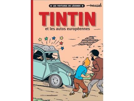 Tintin et les autos européennes - Les voitures de légende :