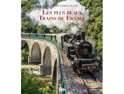 THE MOST BEAUTIFUL TRAINS IN FRANCE