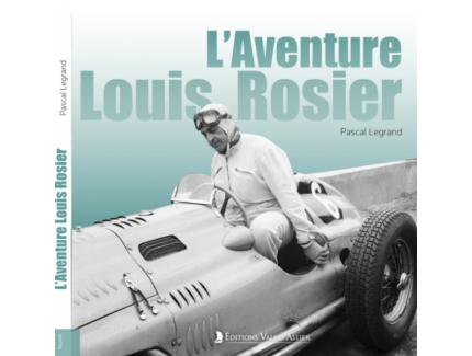 L’AVENTURE LOUIS ROSIER