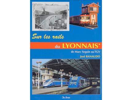 ON THE RAILS OF MARC SEGUIN’S LYONNAIS ON THE TGV