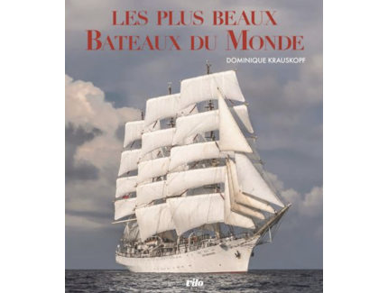 LE PLUS BEAUX BATEAUX DU MONDE - VILO