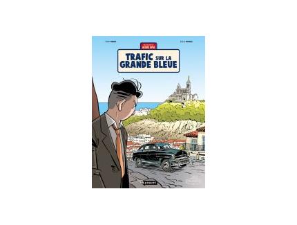 UNE AVENTURE DE JACQUES GIPAR - TRAFIC SUR LA GRANDE BLEUE Tome 5