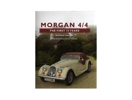 Morgan 4/4 The First 75 Years