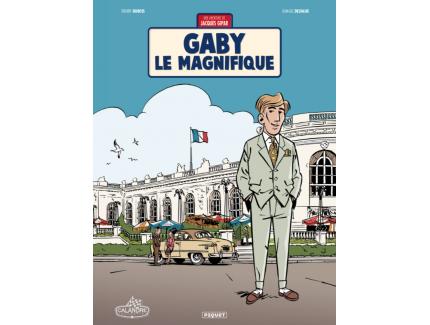 LES AVENTURES DE JACQUES GIPAR TOME 7: GABY LE MAGNIFIQUE