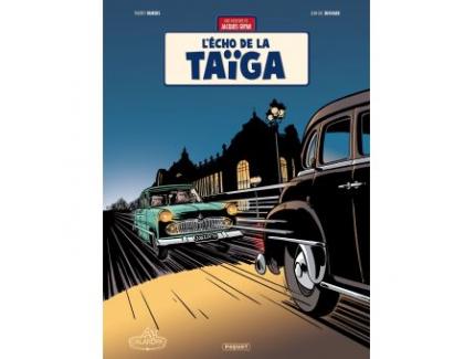 UNE AVENTURE DE JACQUES GIPAR TOME 8 : L'ECHO DE LA TAÏGA