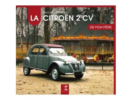 LA CITROEN 2CV DE MON PERE