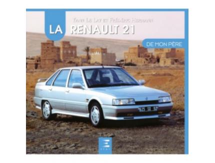 LA RENAULT 21 DE MON PERE