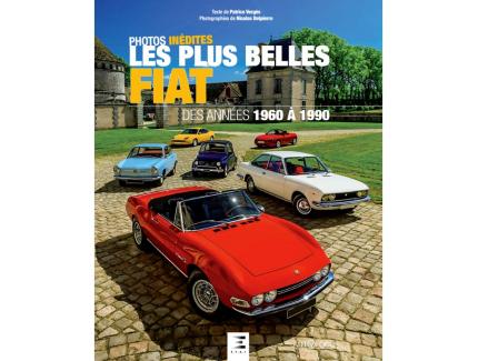 LES PLUS BELLES FIAT DES ANNÉES 1960 À 1990