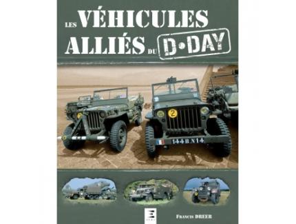 LES VÉHICULES ALLIÉS DU D-DAY