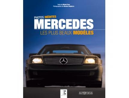 PHOTOS INEDITES MERCEDES LES PLUS BEAUX MODELES