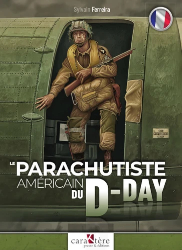 THE AMERICAN D-DAY PARATROOPER SYLVAIN FERREIRA