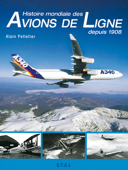 HISTOIRE MONDIALE DES AVIONS DE LIGNE DEPUIS 1908