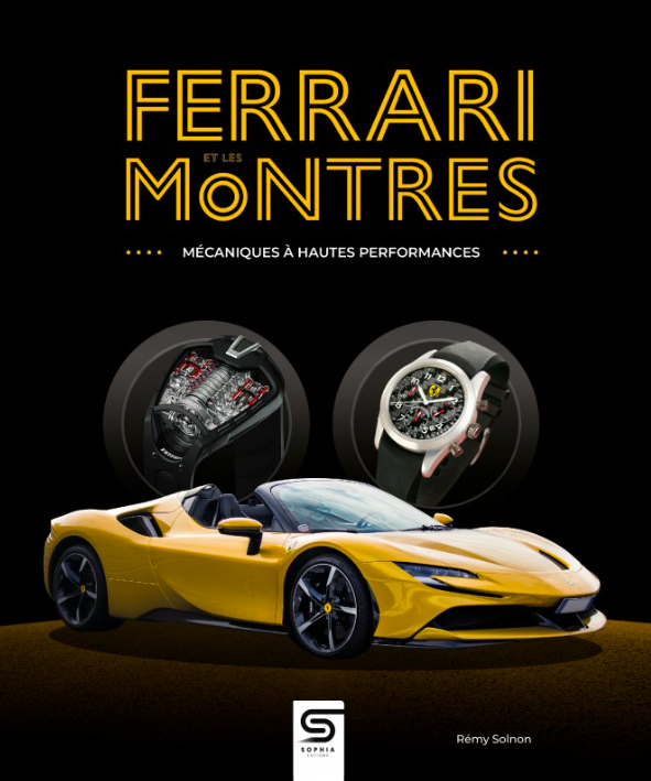 FERRARI ET LES MONTRES, MÉCANIQUES À HAUTES PERFORMANCES