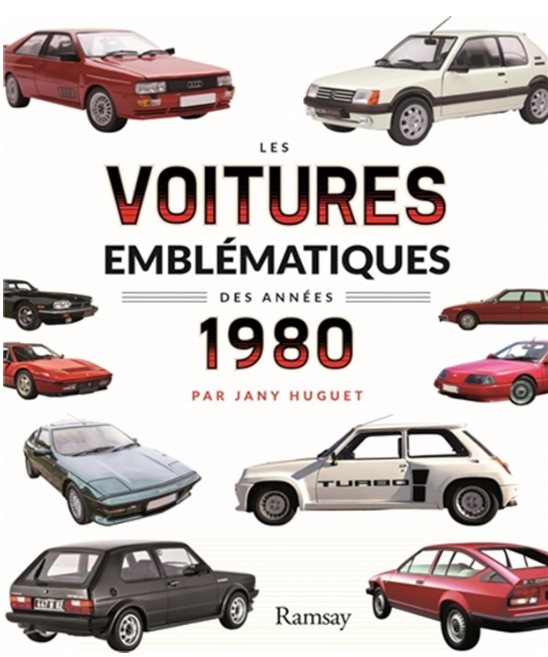 LES VOITURES EMBLEMATIQUES DES ANNEES 1980