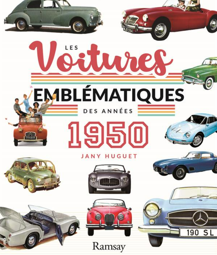 LES VOITURES EMBLEMATIQUES DES ANNEES 1950