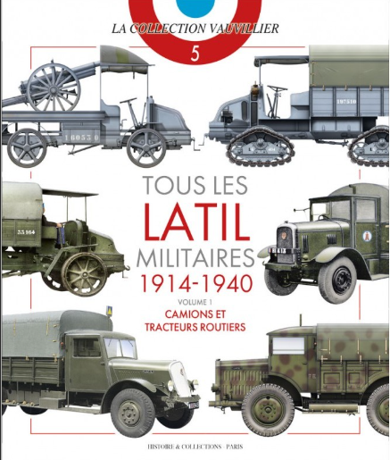 Tous les latil militaires (194-1940) VOL.1 Collection Vauvillier