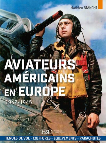 Aviateurs américains en Europe Mathieu Bianchi