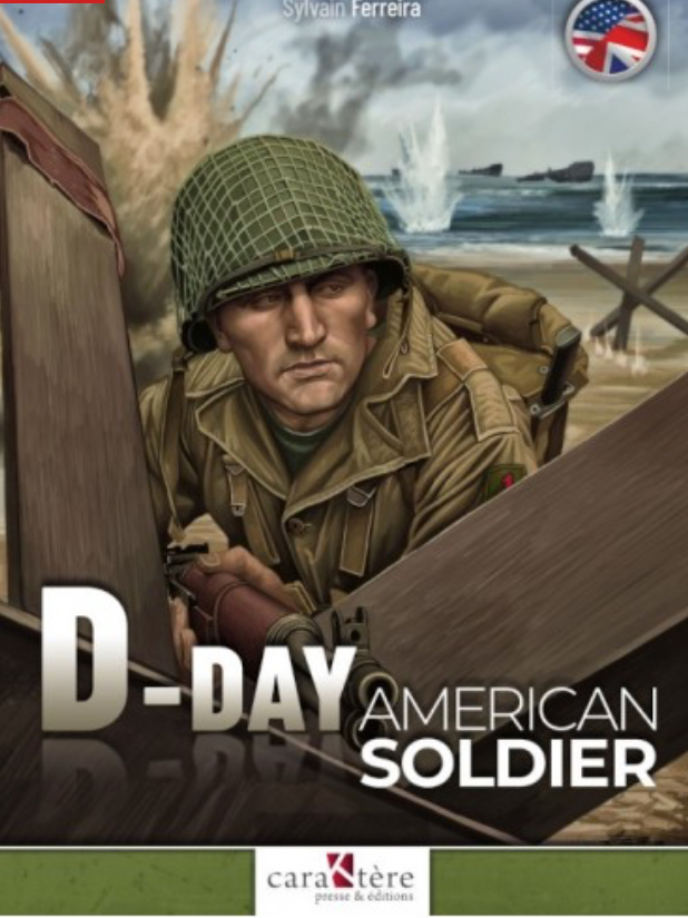 THE AMERICAN SOLDIER OF D-DAY SYLVAIN FERREIRA