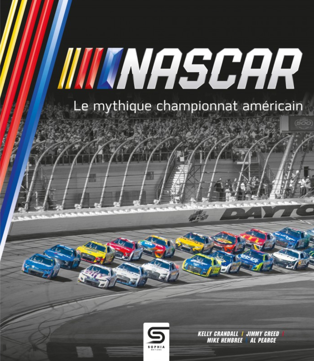 NASCAR LE MYTHIQUE CHAMPIONNAT AMÉRICAIN