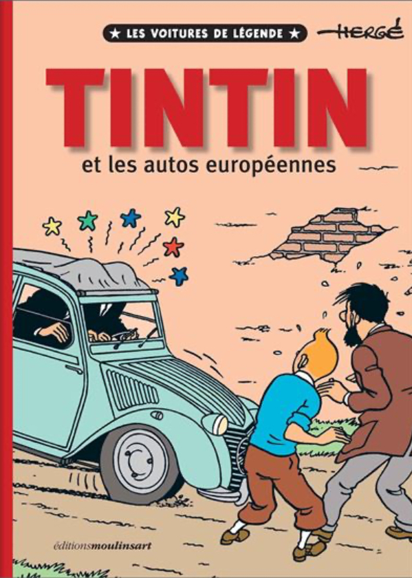 Tintin - Les voitures de légende : Tintin et les autos européennes