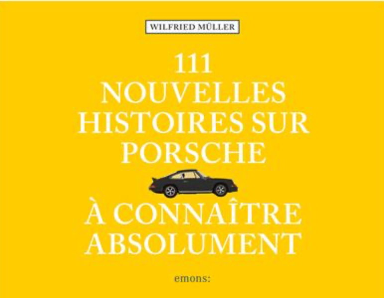 111 NEW PORSCHE STORIES YOU MUST KNOW