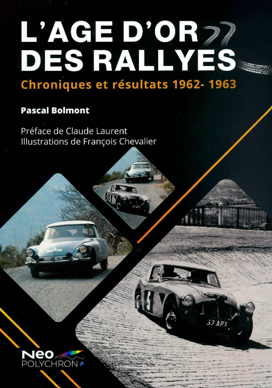 L'AGE D'OR DES RALLYES 1962-1963 NEO POLYCHRONO